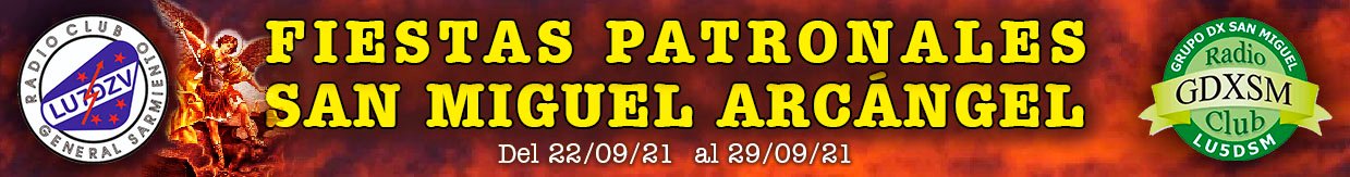 (LU5DSM / LU7DZV) Fiestas Patronales San Miguel Arcángel 2021
